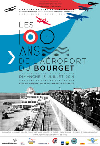 100 ans de l’Aéroport du Bourget ( fête le 13 / 7 /2014)