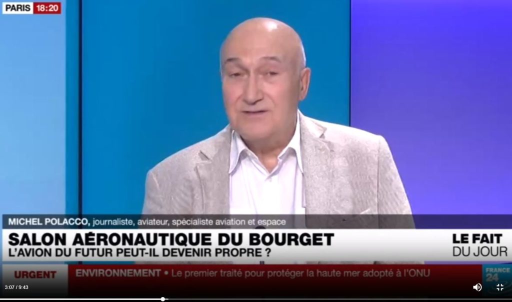 Le Bourget 2023. 54° Salon International de l’Aéronautique et de l’Espace. Avions Verts, Emploi, Espace, armements….. Extraits de quelques une de mes diverses interventions dans les médias.