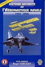 Histoire succincte de l'aéronautique navale (1910-1998).