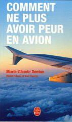 Comment ne plus avoir peur en avion