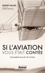 Si l'aviation vous était contée (Robert Galan)