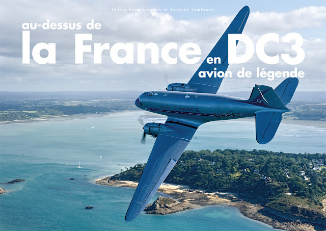 Au dessus de la France en DC3  (Préface Michel Polacco)