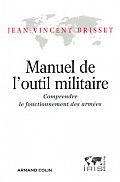 MANUEL DE L'OUTIL MILITAIRE (Jean-Vincent Brisset)