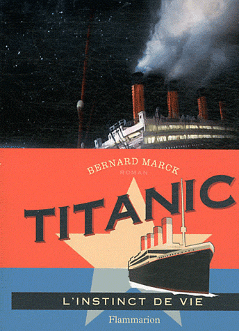Titanic, l’instinct de vie
