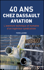 40 ANS CHEZ DASSAULT AVIATION : Pierre Lacombe