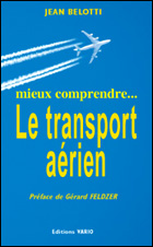 Mieux comprendre le transport aérien (Jean Belotti)