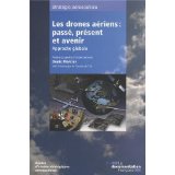 Les drones aériens : passé, présent et avenir, approche globale. 