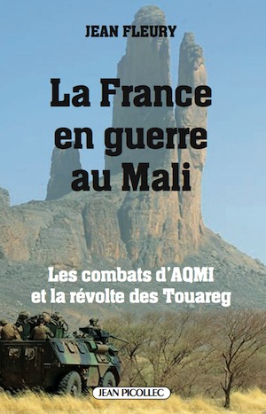 La France en Guerre au Mali (Gal Jean Fleury)