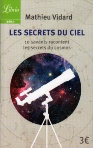 Les secrets du ciel (Mathieu Vidard / Librio avril 2016)