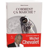 Comment ça marche ? Michel Chevalet. (29/08/16)