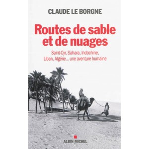 Routes de sable et de nuages ( Gal Claude Le Borgne 02/2015)