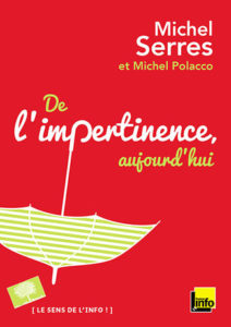 De l’Impertinence (Michel Serres, Michel Polacco)