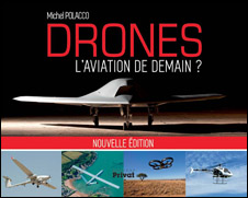 Drones, l’aviation de demain par Michel Polacco. (Privat, Ed 2016)