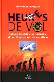 Heures de Vol. Jean-Louis Chatelain. Ed Alpha Crux 2021.