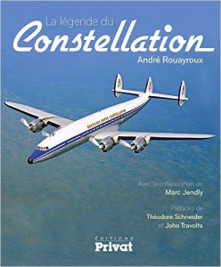 La Légende du Constellation (André Rouayroux, Privat, N.Edition 2015)