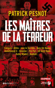 Les maîtres de la terreur ! (Patrick Pesnot, Presses de la Cité, mai 2016)